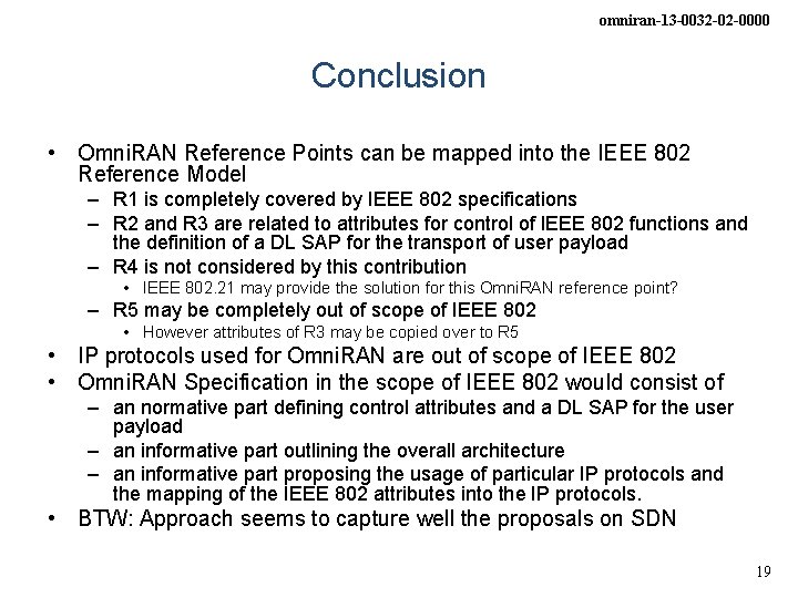 omniran-13 -0032 -02 -0000 Conclusion • Omni. RAN Reference Points can be mapped into