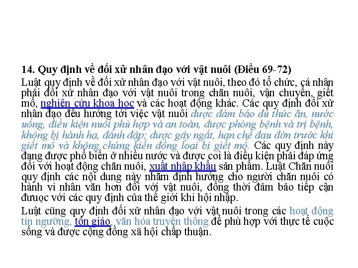 14. Quy định về đối xử nhân đạo với vật nuôi (Điều 69 -72)