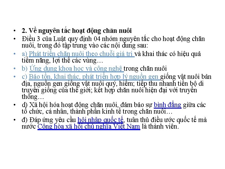  • 2. Về nguyên tắc hoạt động chăn nuôi • Điều 3 của