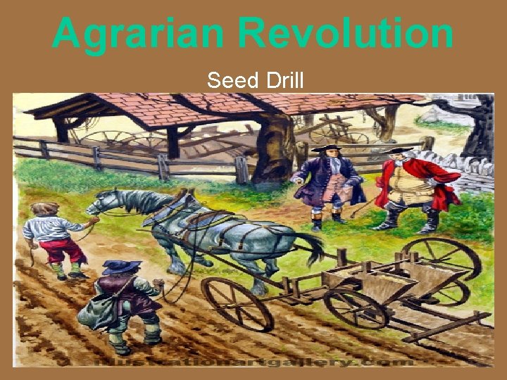 Agrarian Revolution Seed Drill 