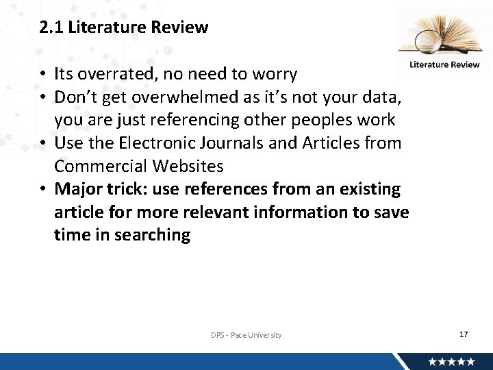 2. 1 Literature Review • Its overrated, no need to worry • Don’t get