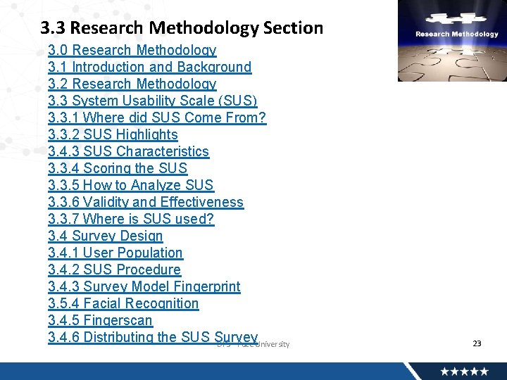 3. 3 Research Methodology Section 3. 0 Research Methodology 3. 1 Introduction and Background