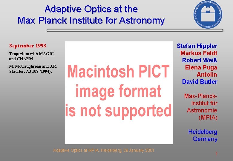 Adaptive Optics at the Max Planck Institute for Astronomy September 1993 Trapezium with MAGIC