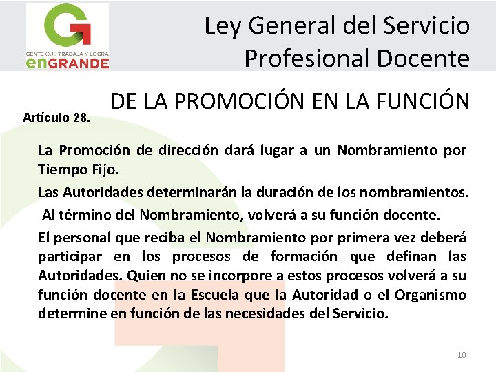 Ley General del Servicio Profesional Docente Artículo 28. DE LA PROMOCIÓN EN LA FUNCIÓN