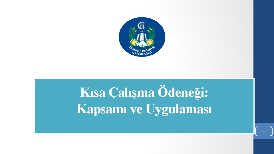 Kısa Çalışma Ödeneği: Kapsamı ve Uygulaması 1 