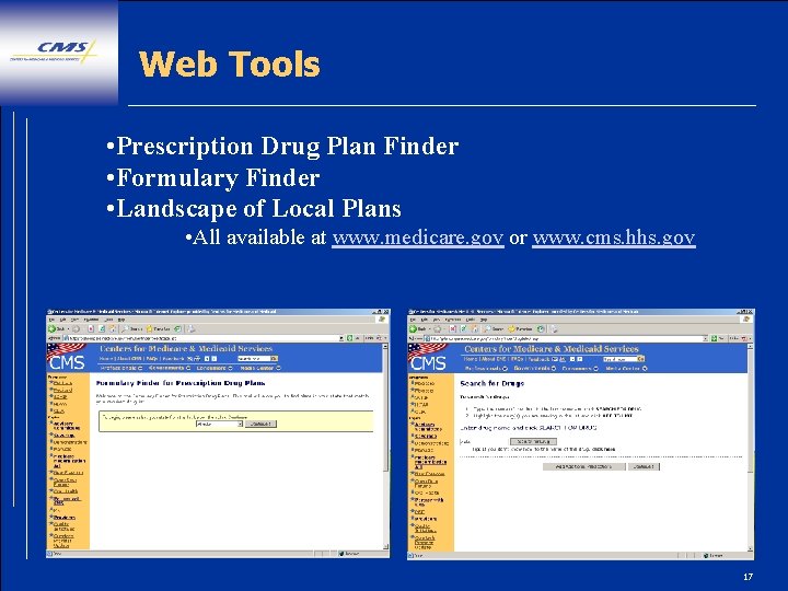 Web Tools • Prescription Drug Plan Finder • Formulary Finder • Landscape of Local