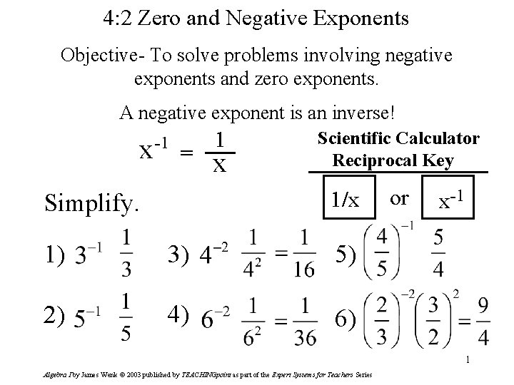 4: 2 Zero and Negative Exponents Objective- To solve problems involving negative exponents and
