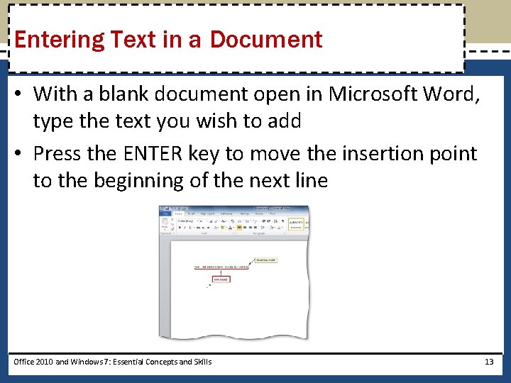 Entering Text in a Document • With a blank document open in Microsoft Word,