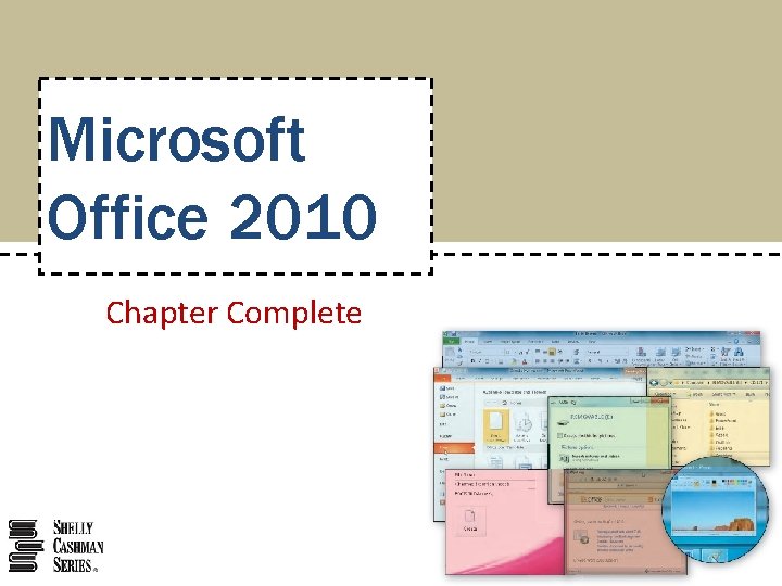 Microsoft Office 2010 Chapter Complete 