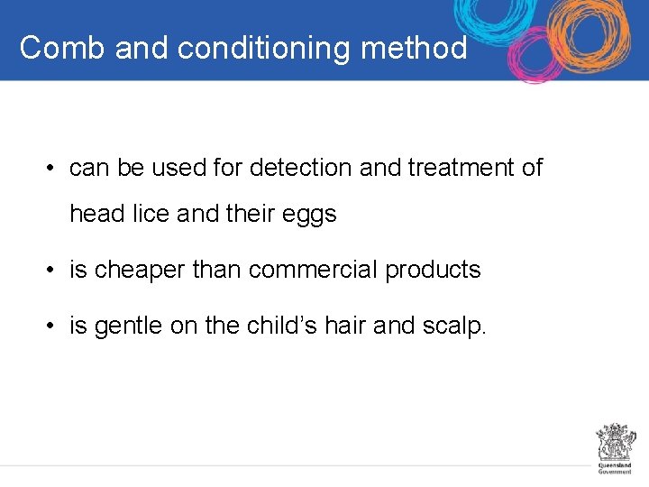 Comb and conditioning method • can be used for detection and treatment of head