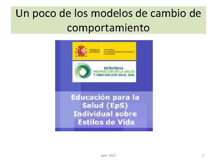 Un poco de los modelos de cambio de comportamiento aem 2017 2 