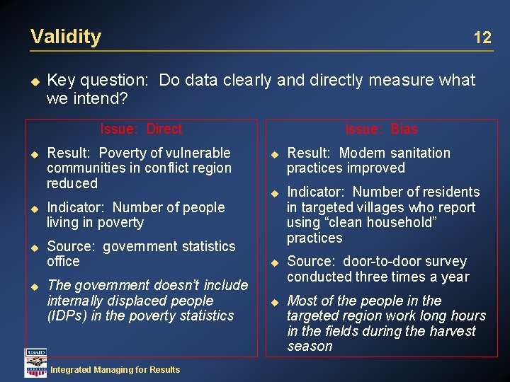 Validity u 12 Key question: Do data clearly and directly measure what we intend?
