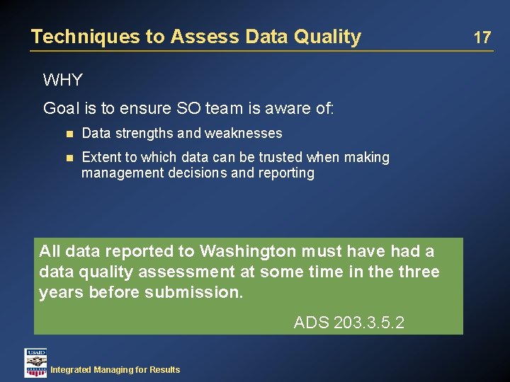 Techniques to Assess Data Quality WHY Goal is to ensure SO team is aware