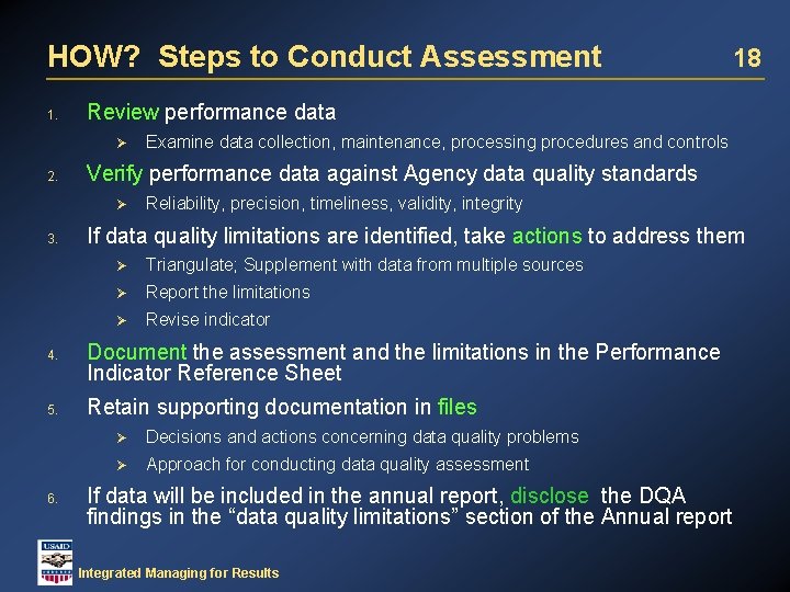 HOW? Steps to Conduct Assessment 1. Review performance data Ø 2. 4. 5. 6.