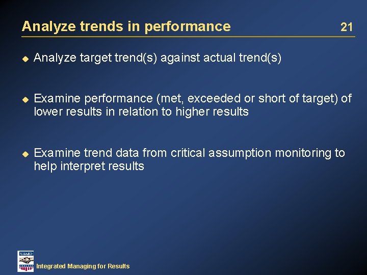 Analyze trends in performance u u u 21 Analyze target trend(s) against actual trend(s)