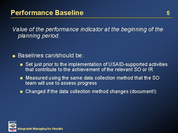 Performance Baseline 5 Value of the performance indicator at the beginning of the planning