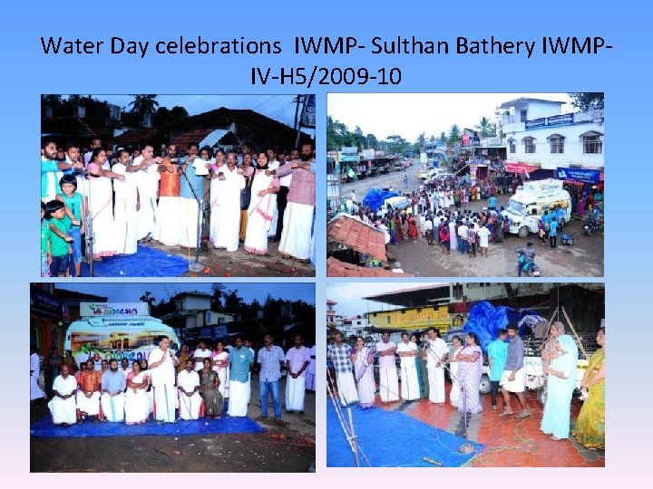 Water Day celebrations IWMP- Sulthan Bathery IWMPIV-H 5/2009 -10 