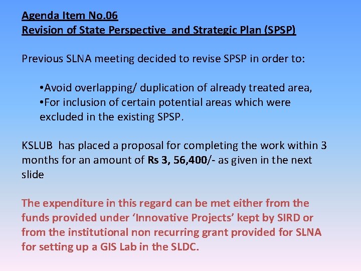 Agenda Item No. 06 Revision of State Perspective and Strategic Plan (SPSP) Previous SLNA