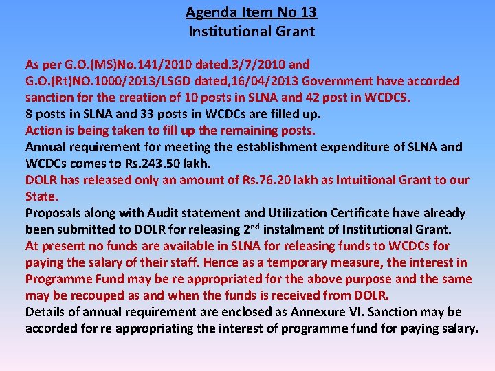 Agenda Item No 13 Institutional Grant As per G. O. (MS)No. 141/2010 dated. 3/7/2010