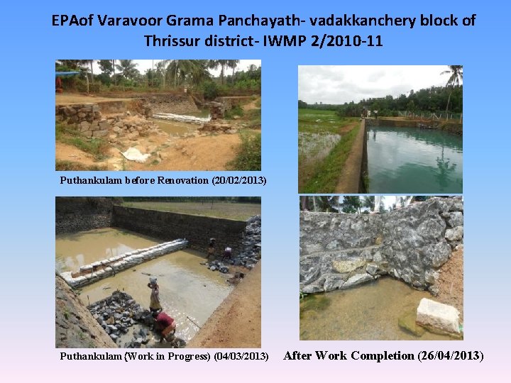 EPAof Varavoor Grama Panchayath- vadakkanchery block of Thrissur district- IWMP 2/2010 -11 Puthankulam before