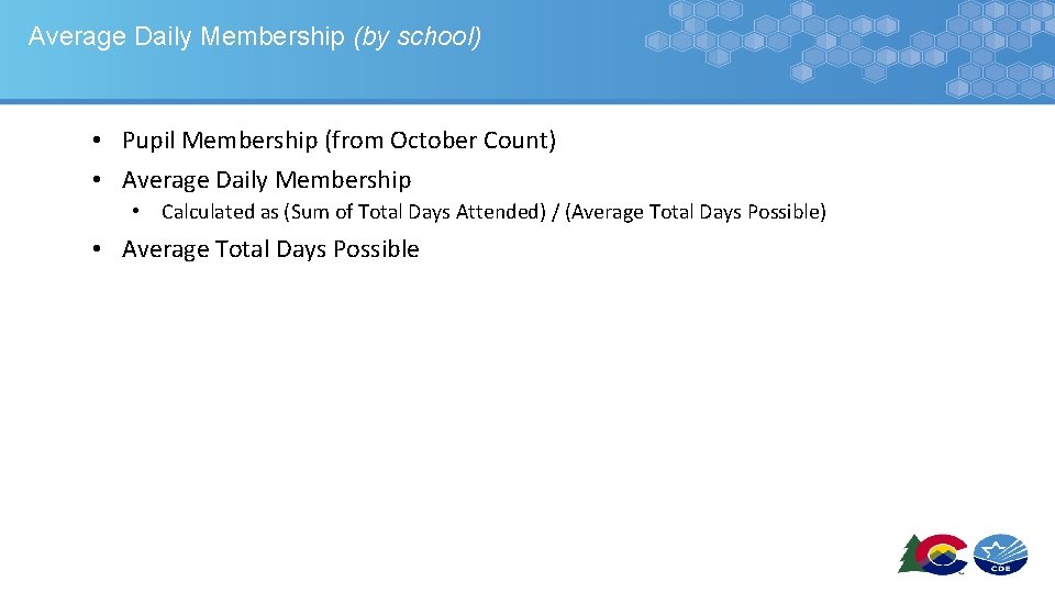 Average Daily Membership (by school) • Pupil Membership (from October Count) • Average Daily