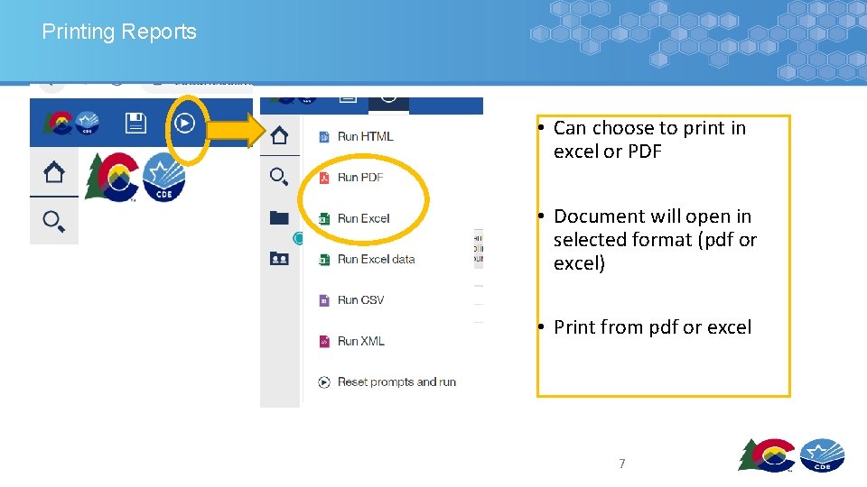 Printing Reports • Can choose to print in excel or PDF • Document will