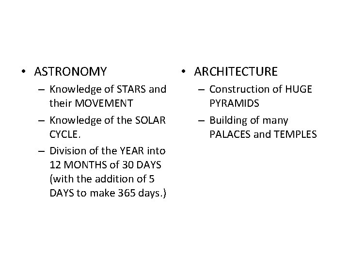  • ASTRONOMY – Knowledge of STARS and their MOVEMENT – Knowledge of the