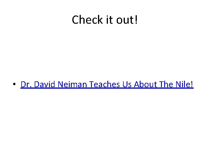 Check it out! • Dr. David Neiman Teaches Us About The Nile! 