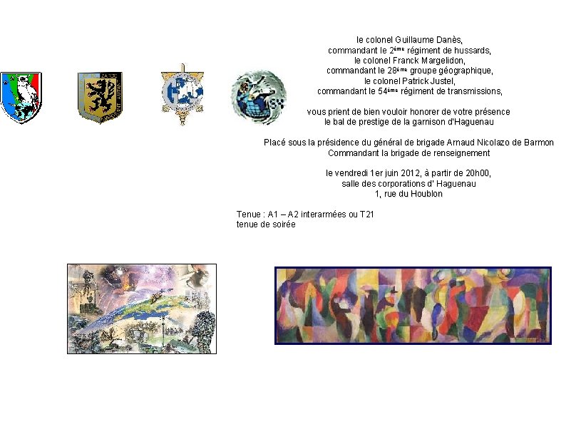 le colonel Guillaume Danès, commandant le 2ème régiment de hussards, le colonel Franck Margelidon,