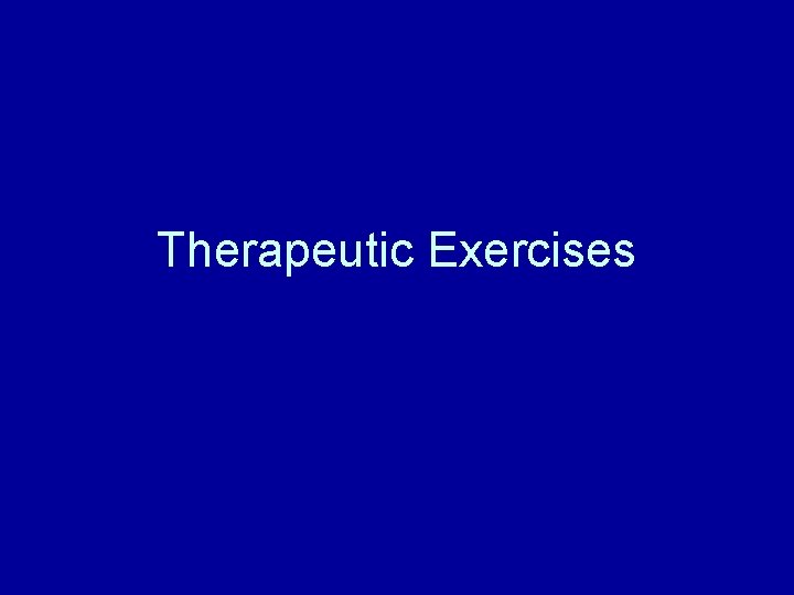 Therapeutic Exercises 