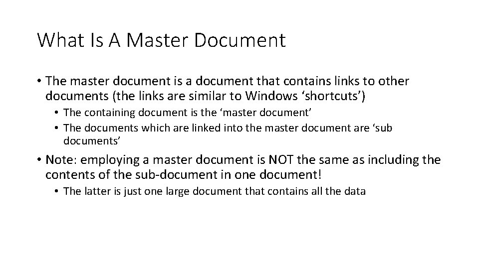 What Is A Master Document • The master document is a document that contains