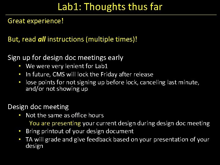Lab 1: Thoughts thus far Great experience! But, read all instructions (multiple times)! Sign