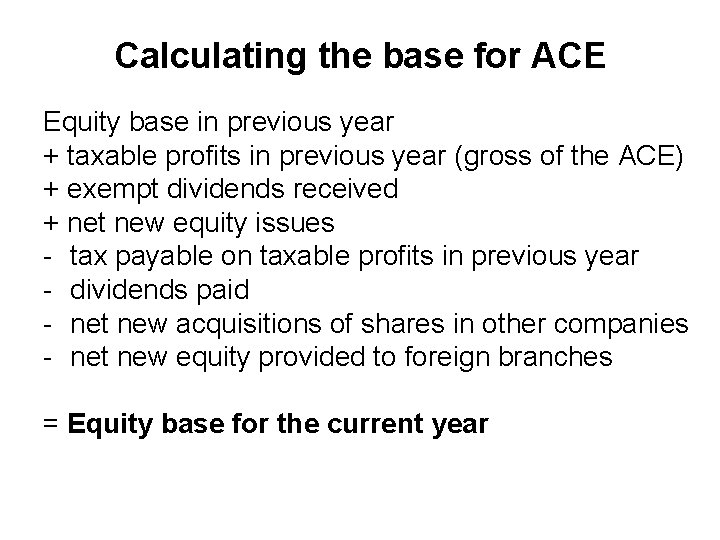 Calculating the base for ACE Equity base in previous year + taxable profits in