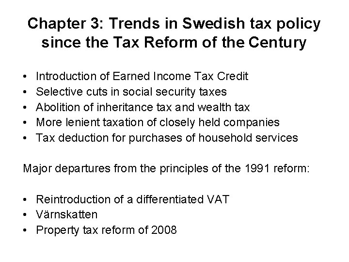 Chapter 3: Trends in Swedish tax policy since the Tax Reform of the Century