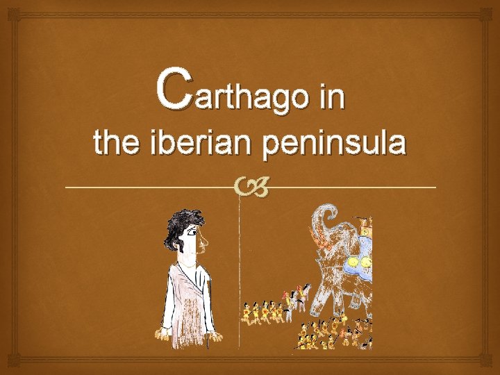 Carthago in the iberian peninsula 