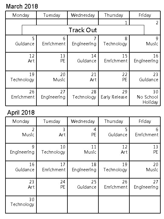 March 2018 Monday Tuesday Wednesday Thursday Friday 1 2 Track Out 5 Guidance 6