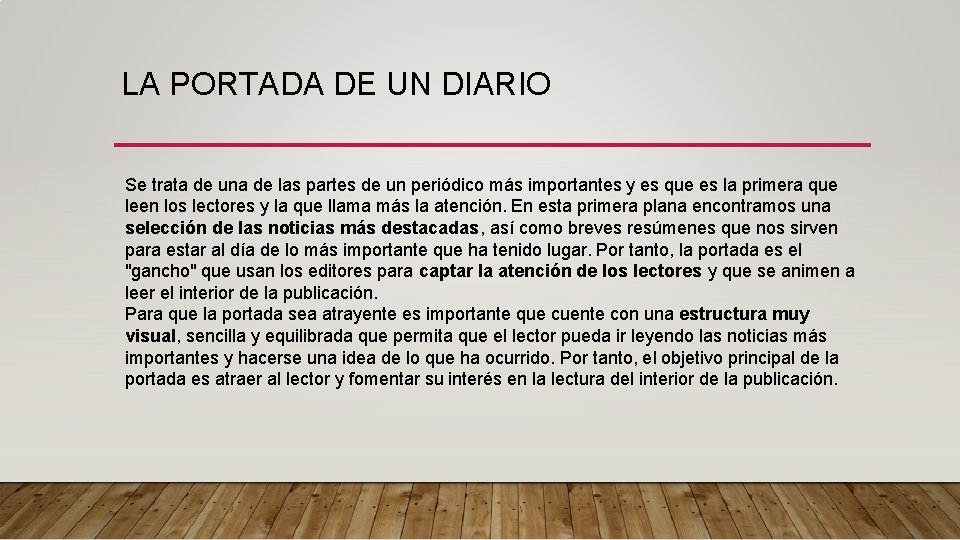 LA PORTADA DE UN DIARIO Se trata de una de las partes de un LA PORTADA DE UN DIARIO Se trata de una de las partes de un