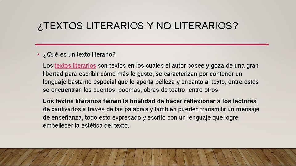 ¿TEXTOS LITERARIOS Y NO LITERARIOS? • ¿Qué es un texto literario? Los textos literarios ¿TEXTOS LITERARIOS Y NO LITERARIOS? • ¿Qué es un texto literario? Los textos literarios
