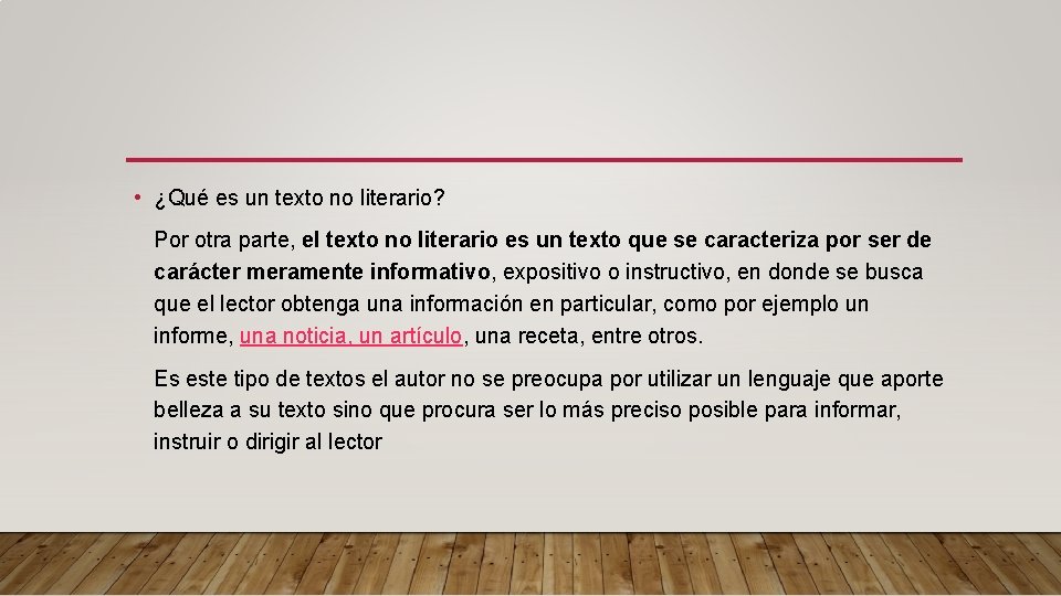 • ¿Qué es un texto no literario? Por otra parte, el texto no • ¿Qué es un texto no literario? Por otra parte, el texto no