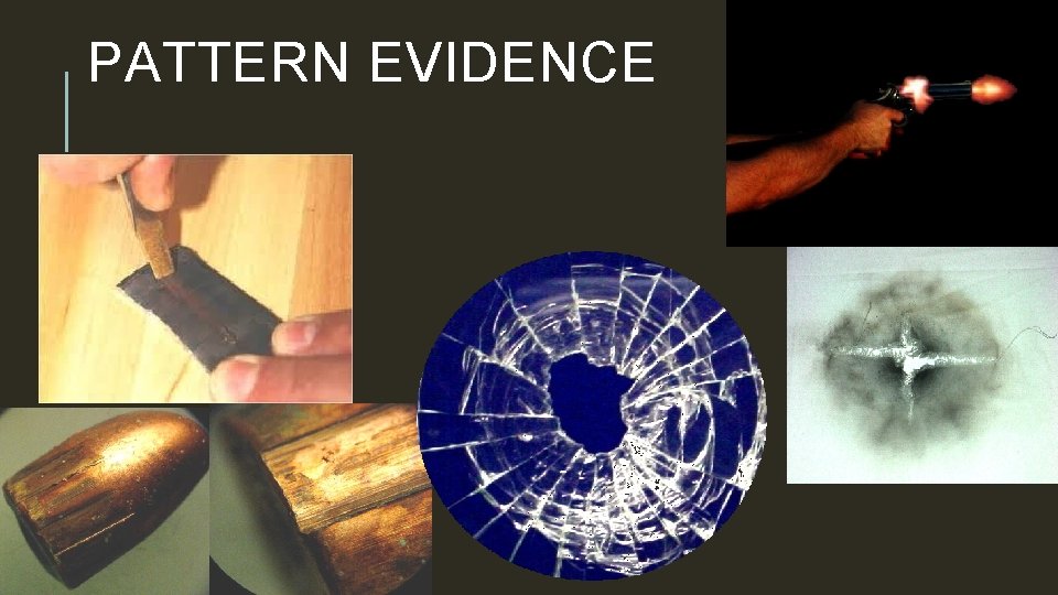 PATTERN EVIDENCE 