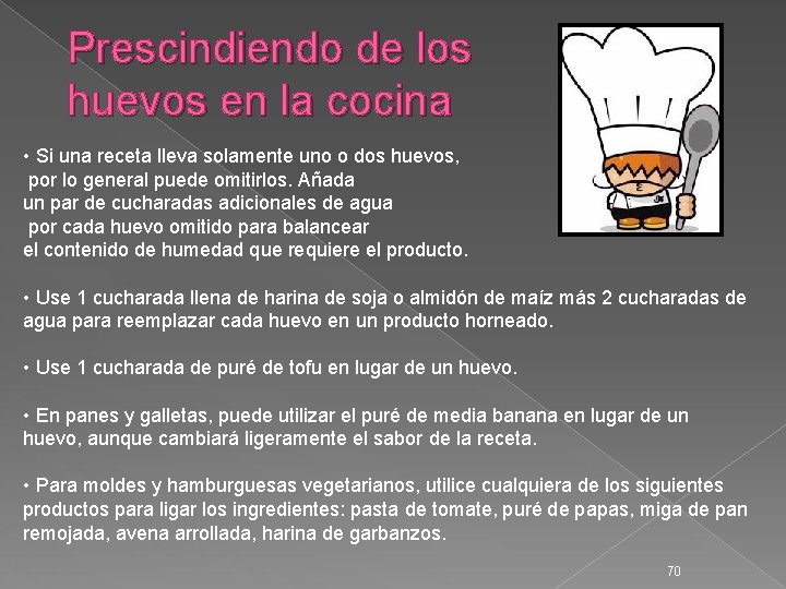 Prescindiendo de los huevos en la cocina • Si una receta lleva solamente uno
