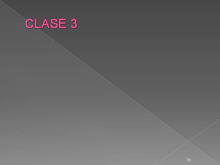 CLASE 3 78 
