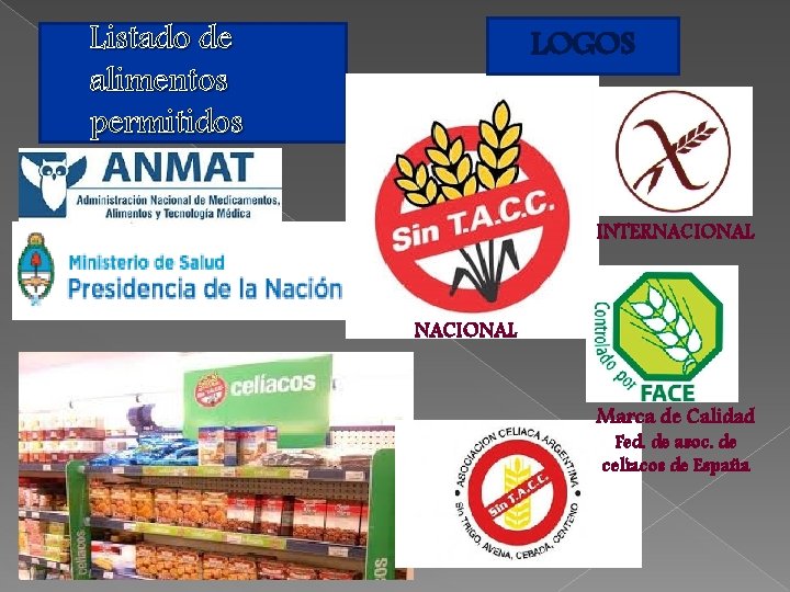Listado de alimentos permitidos LOGOS INTERNACIONAL Marca de Calidad Fed. de asoc. de celíacos