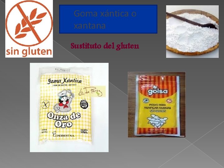 Goma xántica o xantana Sustituto del gluten 