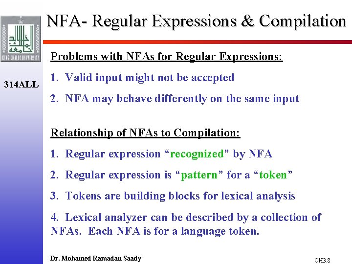 NFA- Regular Expressions & Compilation Problems with NFAs for Regular Expressions: 314 ALL 1.