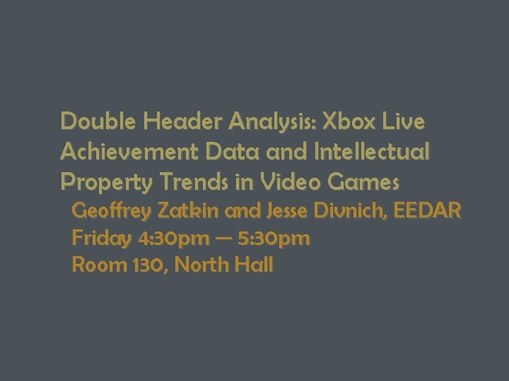 Double Header Analysis: Xbox Live Achievement Data and Intellectual Property Trends in Video Games