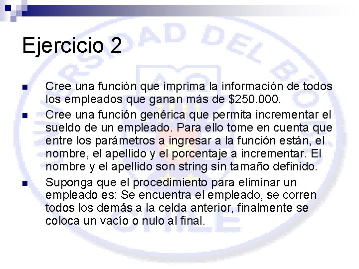 Ejercicio 2 n n n Cree una función que imprima la información de todos