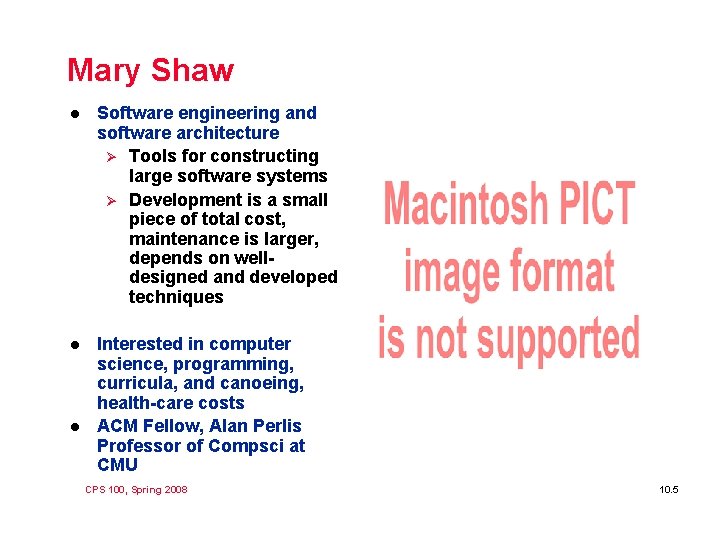 Mary Shaw l Software engineering and software architecture Ø Tools for constructing large software