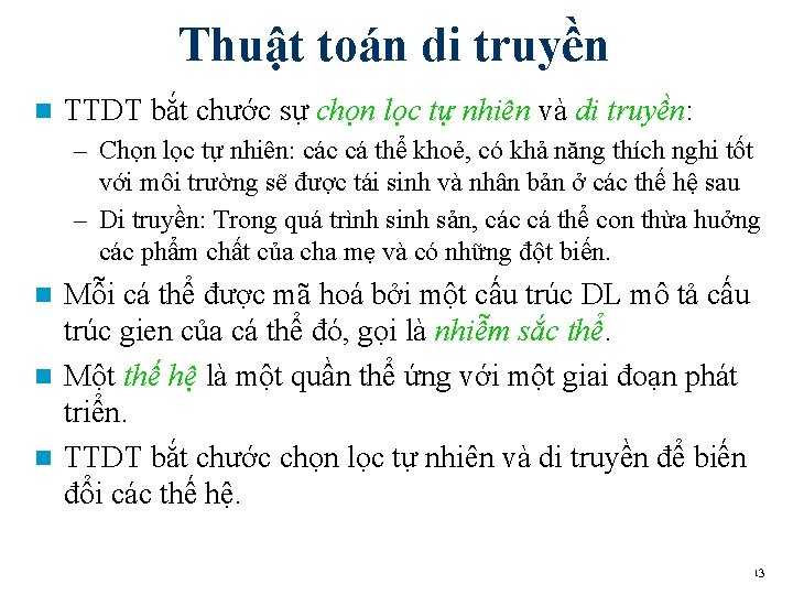 Thuật toán di truyền n TTDT bắt chước sự chọn lọc tự nhiên và