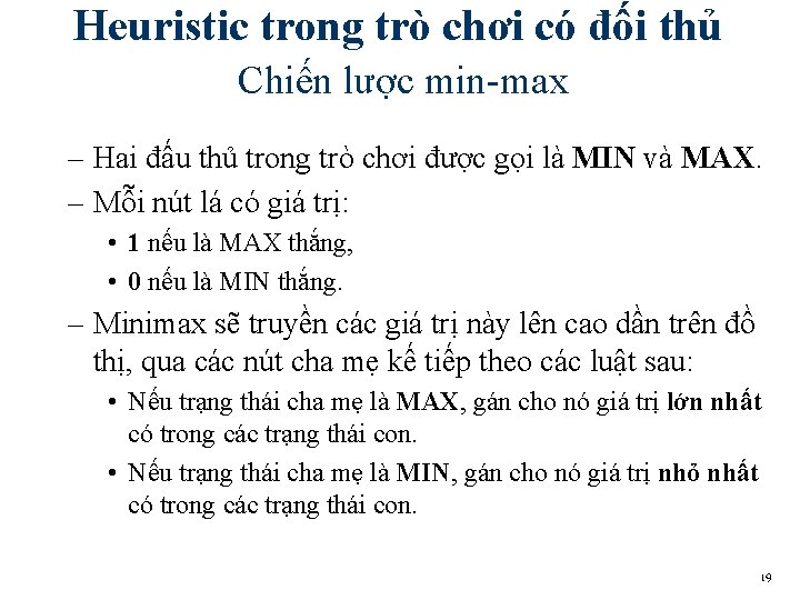 Heuristic trong trò chơi có đối thủ Chiến lược min-max – Hai đấu thủ